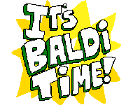 IT's BALDi TiME!